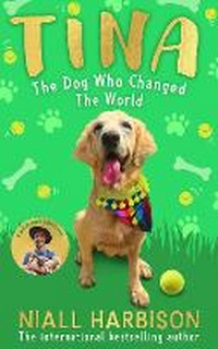 Abbildung von: Tina: The Dog Who Changed the World (Children's edition) - Farshore