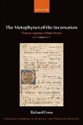 Cover: The Metaphysics of the Incarnation - Oxford University Press