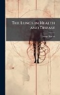Cover: The Lungs in Health and Disease - Hutson Street Press