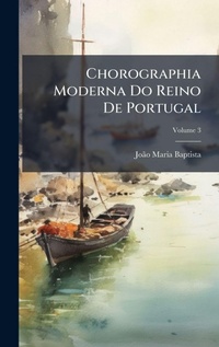 Abbildung von: Chorographia Moderna Do Reino De Portugal - Hutson Street Press