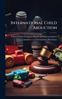 Abbildung von: International Child Abduction - Hutson Street Press