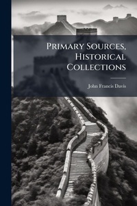Abbildung von: Primary Sources, Historical Collections - Hutson Street Press