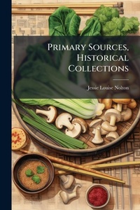 Abbildung von: Primary Sources, Historical Collections - Hutson Street Press