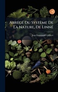 Cover: AbrA(c)gA(c) Du Systeme De La Nature, De LinnA(c) - Hutson Street Press