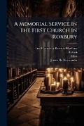 Cover: A Memorial Service In The First Church In Roxbury - Hutson Street Press