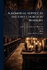 Enlarge image Cover: A Memorial Service In The First Church In Roxbury - Hutson Street Press