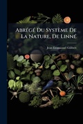 Cover: AbrA(c)gA(c) Du Systeme De La Nature, De LinnA(c) - Hutson Street Press
