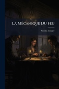 Cover: La MA(c)canique Du Feu - Hutson Street Press