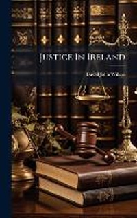 Enlarge image Cover: Justice In Ireland - Hutson Street Press