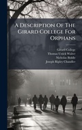 Cover: A Description Of The Girard College For Orphans - Hutson Street Press