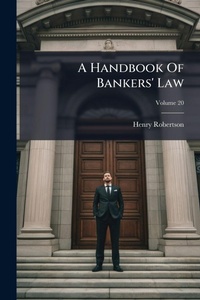 Abbildung von: A Handbook Of Bankers' Law - Hutson Street Press