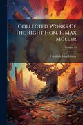 Cover: Collected Works Of The Right Hon. F. Max MA1/4ller - Hutson Street Press