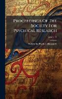 Enlarge image Cover: Proceedings Of The Society For Psychical Research - Hutson Street Press