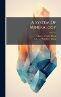 Cover: A System Of Mineralogy - Hutson Street Press