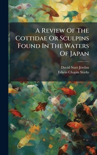 Abbildung von: A Review Of The Cottidae Or Sculpins Found In The Waters Of Japan - Hutson Street Press