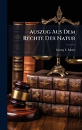 Cover: Auszug Aus Dem Rechte Der Natur - Hutson Street Press