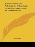 Bild: Bacterienkunde Und Pathologische Mikroskopie - Kessinger Publishing
