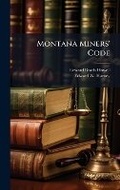 Bild: Montana Miners' Code - Hutson Street Press