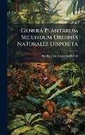 Cover: Genera Plantarum Secundum Ordines Naturales Disposita - Hutson Street Press