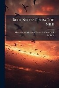 Abbildung von: Bird Notes From The Nile - Hutson Street Press