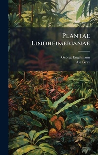 Enlarge image Cover: Plantae Lindheimerianae - Hutson Street Press