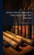 Cover: Notes On St. Jerome's Tractates On The Psalms - Hutson Street Press