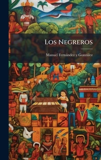Abbildung von: Los Negreros - Hutson Street Press