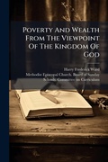 Cover: Poverty And Wealth From The Viewpoint Of The Kingdom Of God - Hutson Street Press