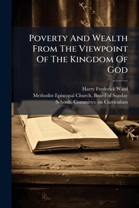 Enlarge image Cover: Poverty And Wealth From The Viewpoint Of The Kingdom Of God - Hutson Street Press