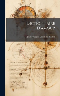 Abbildung von: Dictionnaire D'amour - Hutson Street Press