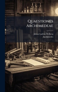 Abbildung von: Quaestiones Archimedeae - Hutson Street Press