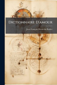 Abbildung von: Dictionnaire D'amour - Hutson Street Press