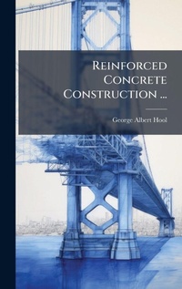 Abbildung von: Reinforced Concrete Construction ... - Hutson Street Press