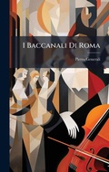 Cover: I Baccanali Di Roma - Hutson Street Press