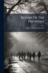 Enlarge image Cover: Report Of The President - Hutson Street Press