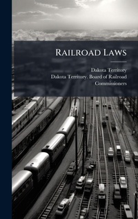 Abbildung von: Railroad Laws - Hutson Street Press