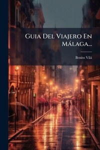 Abbildung von: Guia Del Viajero En Malaga... - Hutson Street Press