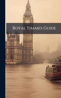 Abbildung von: Royal Thames Guide - Hutson Street Press