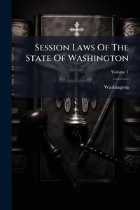 Enlarge image Cover: Session Laws Of The State Of Washington - Hutson Street Press