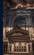 Cover: The Girls Of Gottenberg - Hutson Street Press