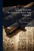 Cover: Slang And Its Analogues Past And Present - Hutson Street Press