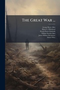 Cover: The Great War ... - Hutson Street Press