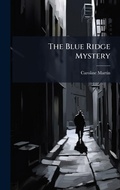 Cover: The Blue Ridge Mystery - Hutson Street Press