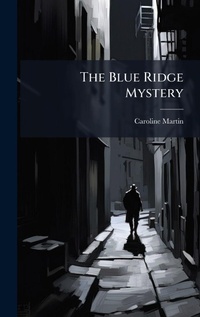 Enlarge image Cover: The Blue Ridge Mystery - Hutson Street Press