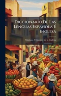 Cover: Diccionario De Las Lenguas Espanola A? Inglesa - Hutson Street Press