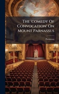 Cover: The 'comedy Of Convocation' On Mount Parnassus - Hutson Street Press