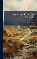 Cover: Stephen, King Of England - Hutson Street Press