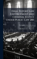Cover: Final Report Law Enforcement and Criminal Justice Under Public Law 280 - Hutson Street Press