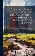 Bild: Standard Review Plan for Decommissioning Cost Estimates for Nuclear Power Reactors - Hutson Street Press