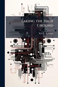 Abbildung von: Taking the High Ground - Hutson Street Press